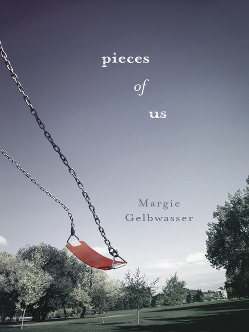Title details for Pieces of Us by Margie Gelbwasser - Available